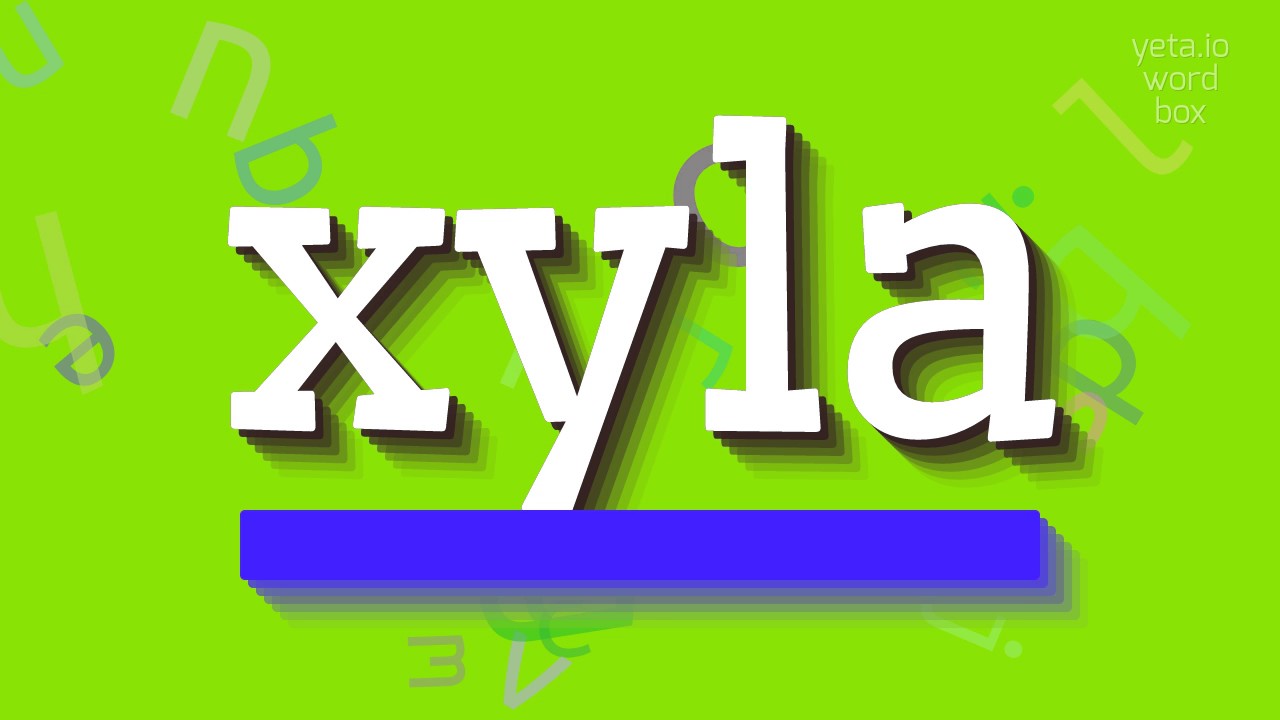 How to say "xyla"! (High Quality Voices) YouTube