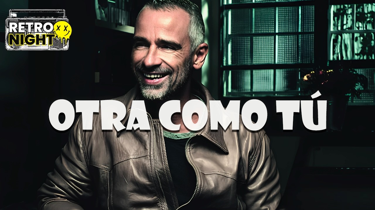 Eros Ramazzotti - Otra Como Tú  (Letra)