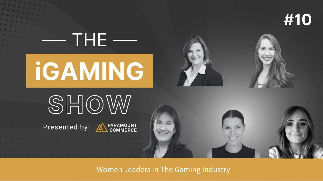 The iGaming Show - EP 10 (Women Leaders In The Gaming Industry)