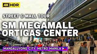 SM Megamall Philippines 2026! Complete Mall & Street Tour In Ultra Clear 4K HDR | Ortigas Center 🇵🇭