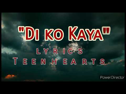 Diko Kaya   Teenhearts lyrics