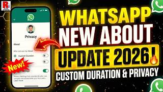 WhatsApp New About Update 2026 🔥 Custom Duration & Privacy Settings! screenshot 5