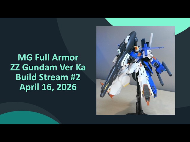 Finishing the Base Model - MG Full Armor ZZ Gundam Build VOD - YouTube