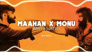 Maahan X Monu 3 BGM Bass Boosted 💥