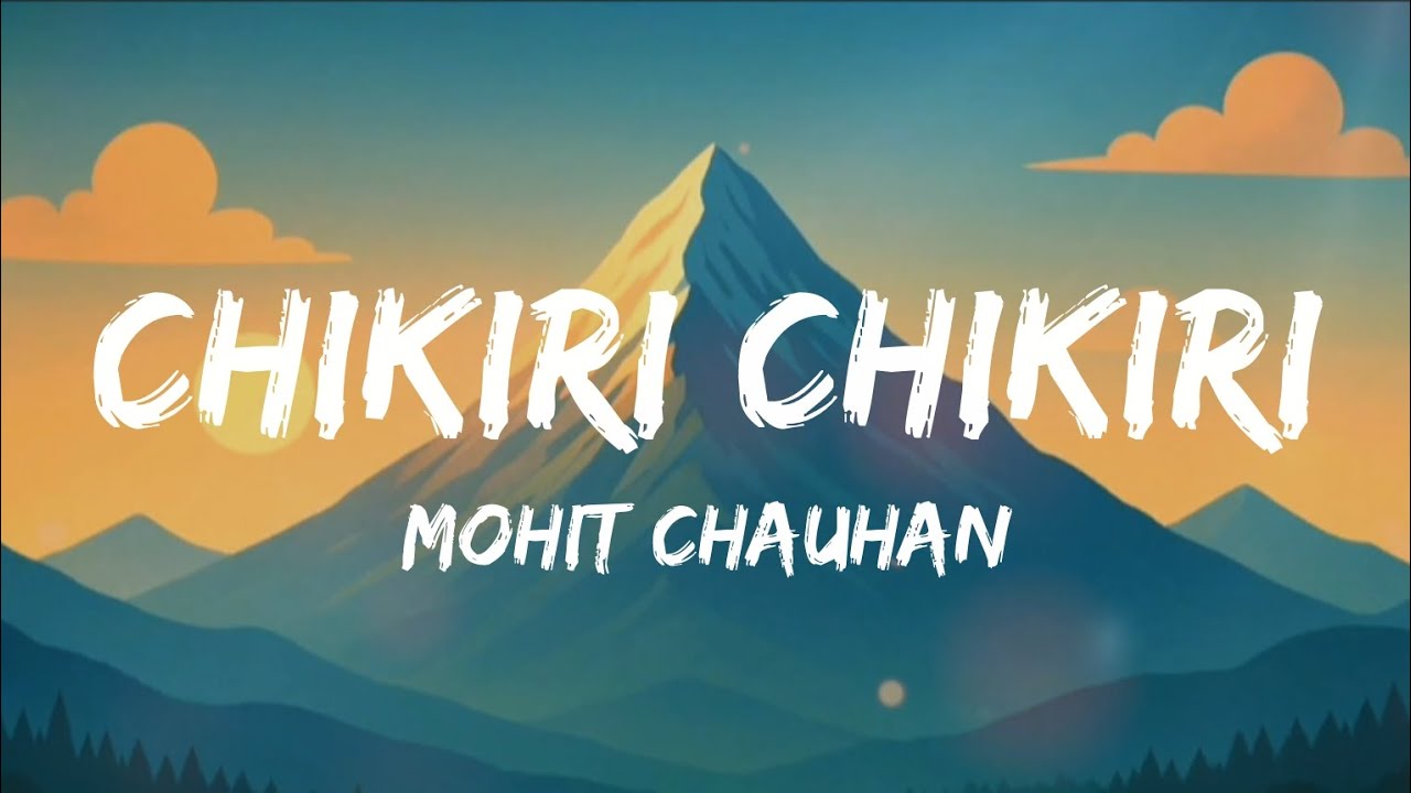 Chikiri Chikiri (Lyrics) - Mohit Chauhan | Peddi