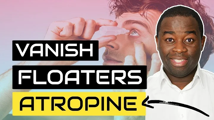Atropine Eye Drops: A Breakthrough for Floaters?