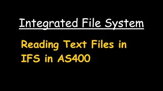 Reading Text Files in IFS in AS400