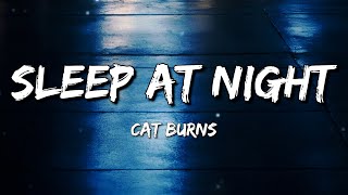 Cat Burns - sleep at night (Lyrics)