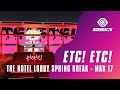 Etcetc for spring break hosted by the hotel lobby livestream march 17 2021