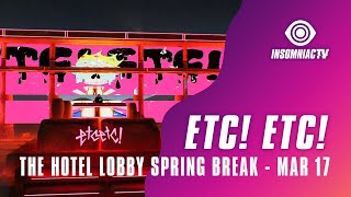 ETC!ETC! for Spring Break hosted by The Hotel Lobby Livestream (March 17, 2021)