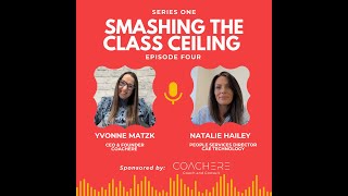 Smashing the Class Ceiling - Episode Four