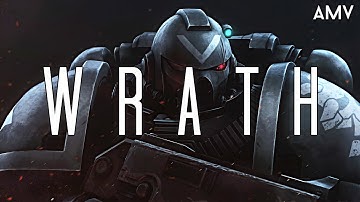 WARHAMMER 40K AMV | WRATH