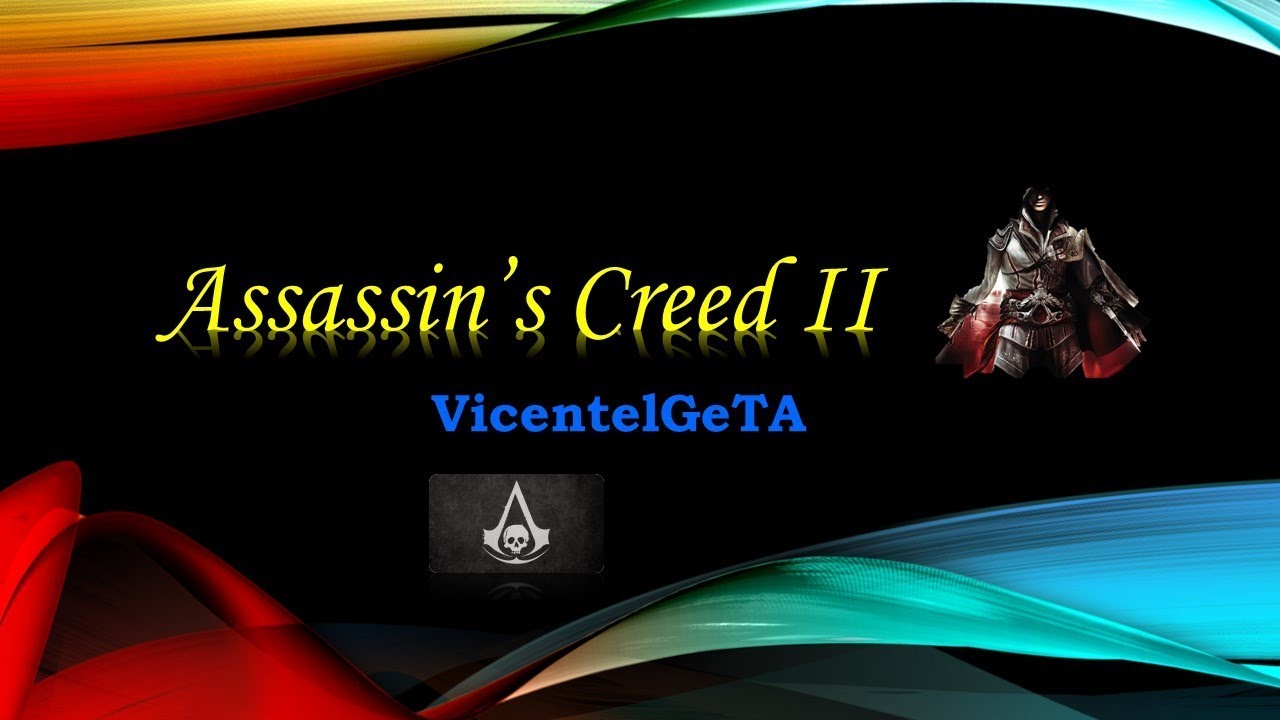 2018 Assassin Creed - Be Born VicentelGeTA