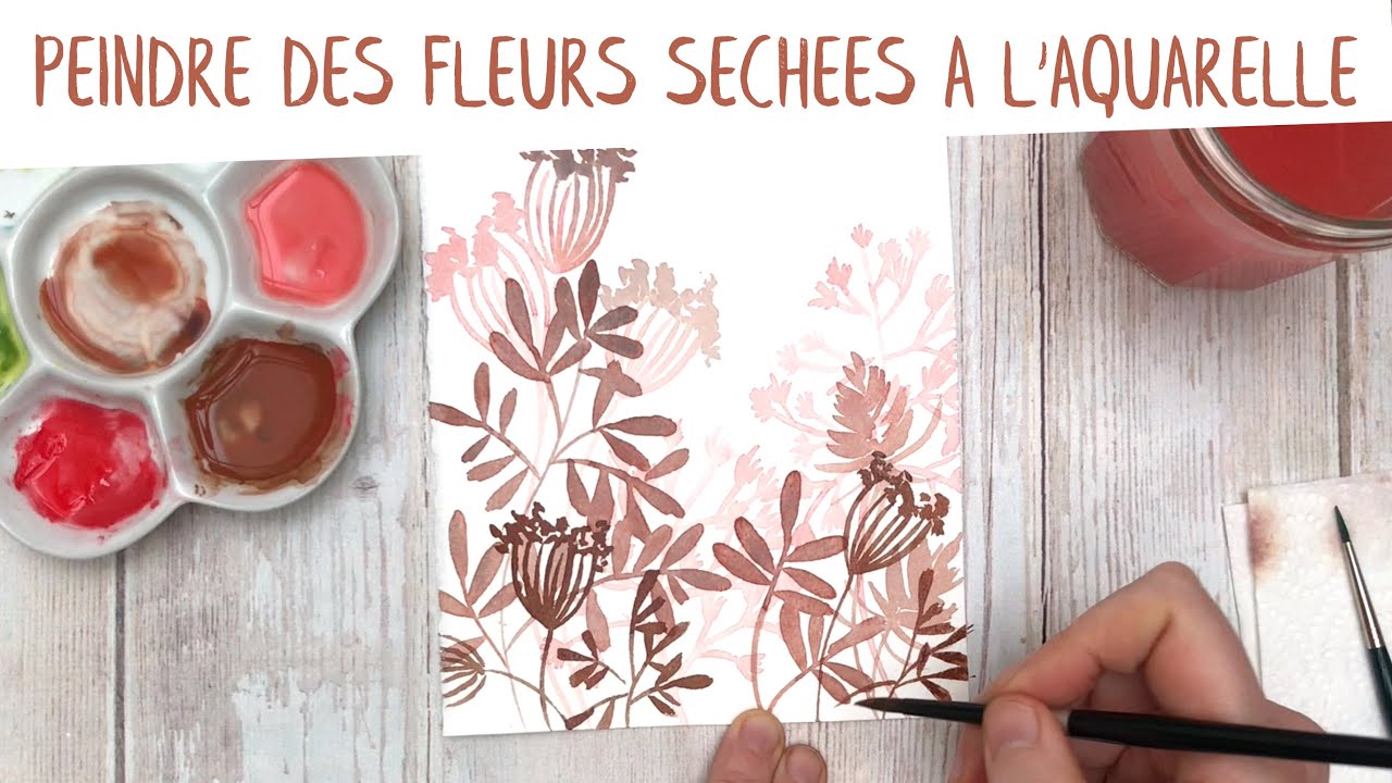 Tutoriel : peindre des fleurs séchées à l'aquarelle