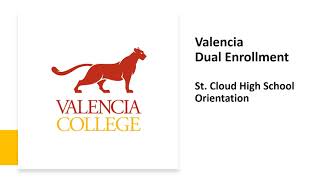 St. Cloud High School Valencia Dual Enrollment Orientation