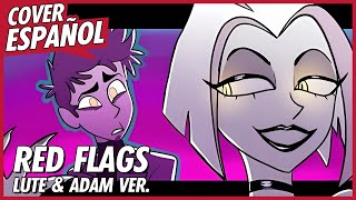 Red Flags - Hazbin Hotel Animatic - Lute & Adam Song Cover En Español David Delgado Ft. Dianilis