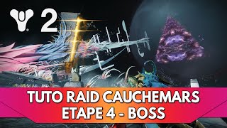 Destiny 2 FR : Tuto Raid Origine Des Cauchemars - Etape 4, Boss Final !
