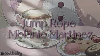 Jump Rope [lyrics] // Melanie Martinez