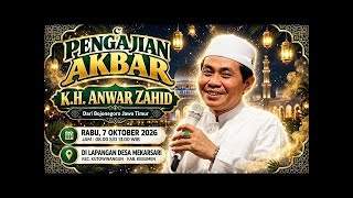 ABAH ANZA 🔴 PENGAJIAN AKBAR KH ANWAR ZAHID - MEKARSARI KUTOWINANGUN