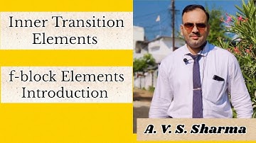 Inner transition elements // f-block elements Introduction
