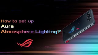 How to Set up Aura Atmosphere Lighting on ROG Phone?   | ASUS SUPPORT screenshot 3