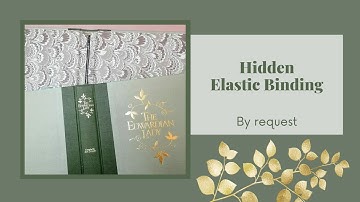 Hidden elastic Binding Tutorial - Junk Journals