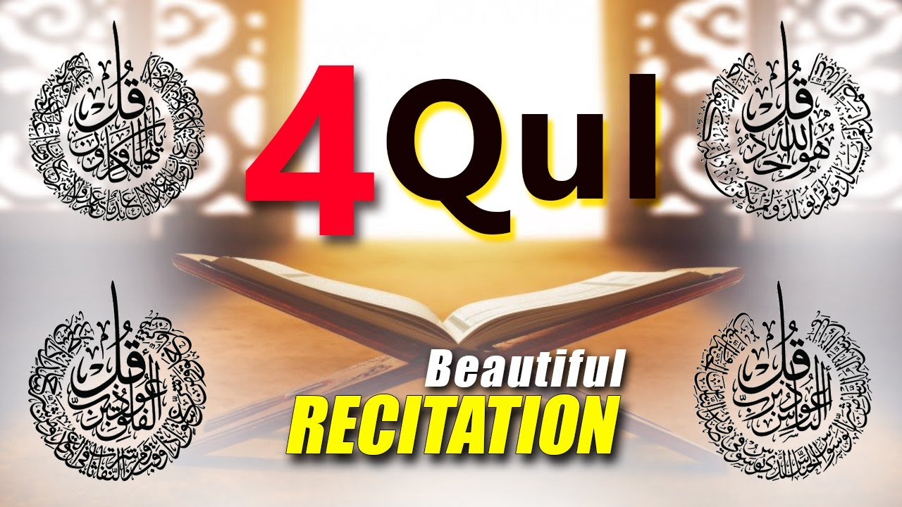 4 Qul Shareef Full || 4 Quls Beautiful Beautiful Recitation || Muflehon