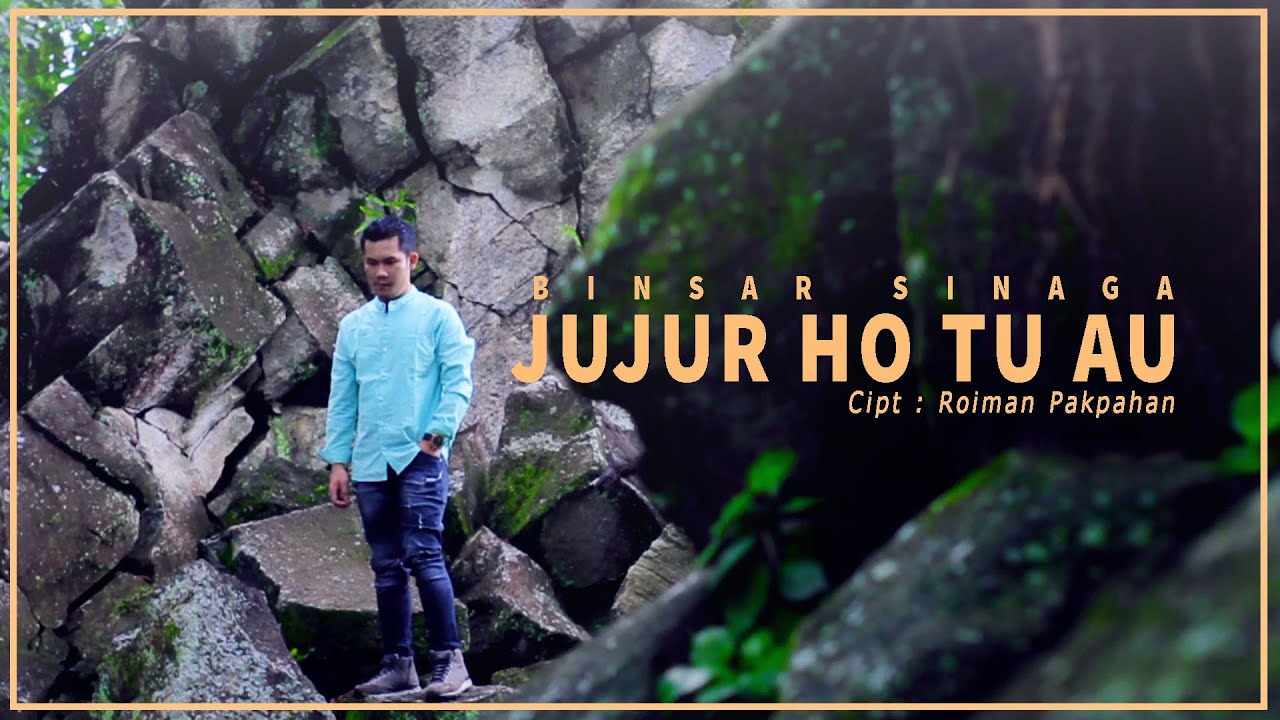BINSAR SINAGA - Jujur Ho Tu Au - Lagu Batak terbaru 2021 ( Official Music Video )