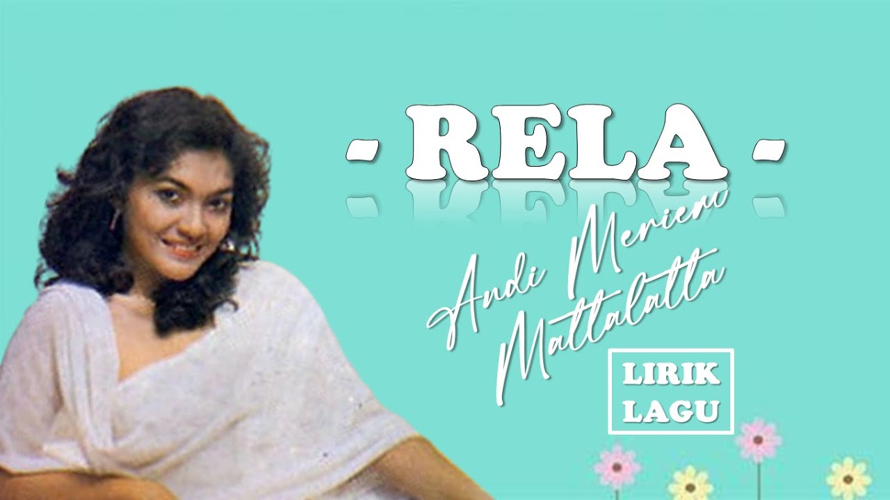 RELA - Andi Meriem Mattalatta (Lagu + Lirik) | Lagu Indonesia Nostalgia Terbaik