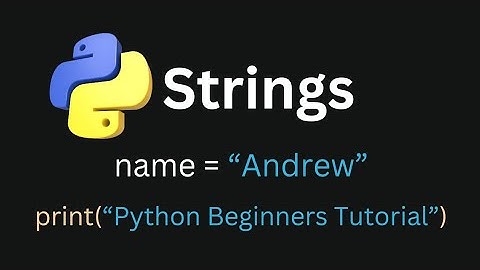 Mastering Python Strings: Everything You Need to Know