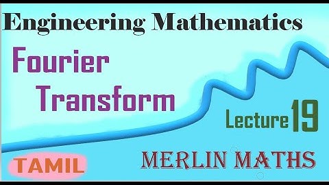 Engineering Maths 3-Fourier Transform -Parseval