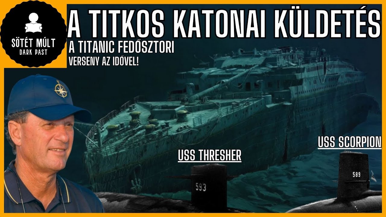 A Titanic roncsainak felfedezése a hidegháború idején