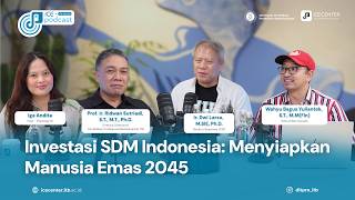 Dana Abadi LPDP: Investasi untuk Mencetak Manusia Emas 2045 Dana Abadi LPDP: Investasi untuk Mencetak Manusia Emas 2045