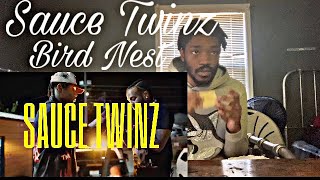Sauce Twinz - Bird Nest (Official Music Video) Reaction… 🔥🔥🔥