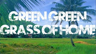 Lirik Green Green Grass of Home (Kenny Rogers)