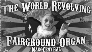 THE WORLD REVOLVING - Fairground Organ