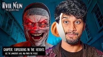 COLLECTING MASK PIECES | EXPLOSIONS IN THE HEIGHTS | EVIL NUN: THE BROKEN MASK GAMEPLAY