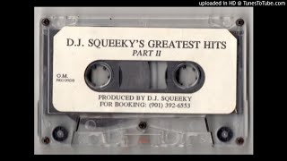 D.J. SQUEEKY'S GREATEST HITS