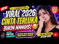 Dangdut Koplo Viral 2026 Cinta Terluka Bikin Nangis! Lagu TikTok Terbaru Paling Dicari