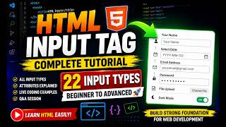 HTML Input Tag Complete Tutorial in Hindi 2026 | All 22 Input Types Explained | Beginner to Advanced