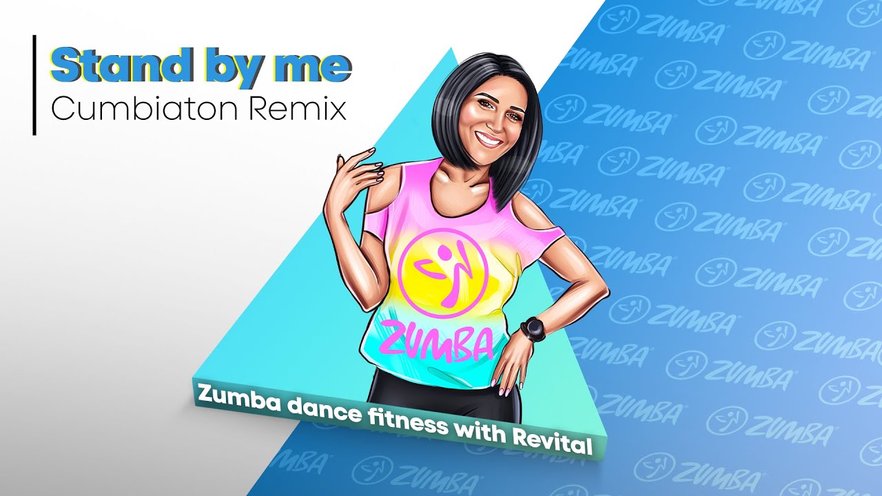 Stand by me Cumbiaton remix ZUMBA dance fitness with revital YouTube
