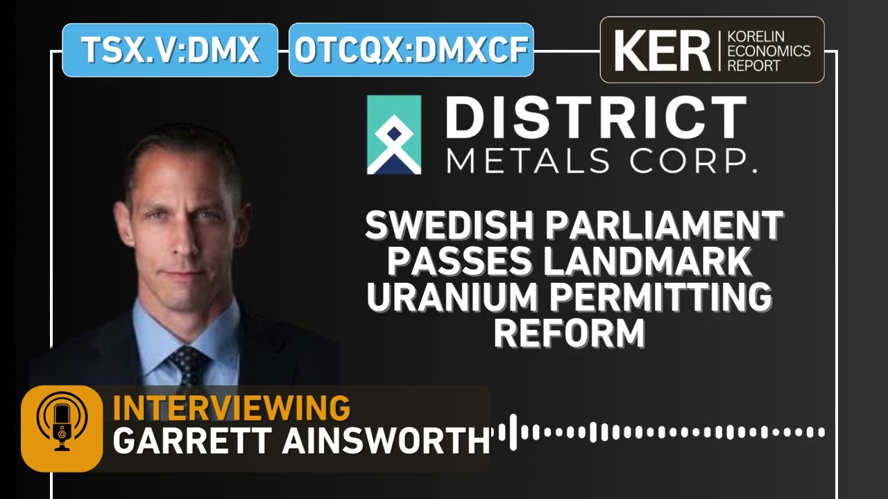 District Metals - Details On The Swedish Parliament Passing Permitting Reform