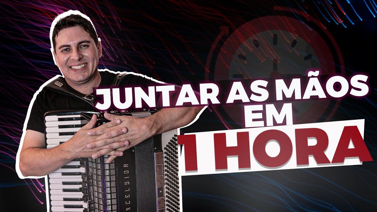 Como JUNTAR as duas Mãos no ACORDEON em 1 HORA!