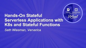 Hands-On Stateful Serverless Applications with K8s and Stateful Functions - Seth Wiesman, Ververica