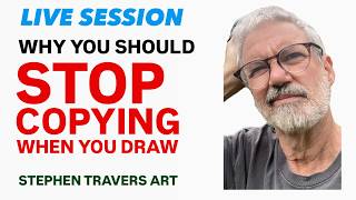 Why You Should STOP COPYING When You Draw