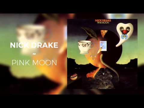 Nick Drake (+) Pink Moon