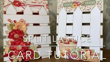 Simple Method for making Split Lattice Card Tutorial