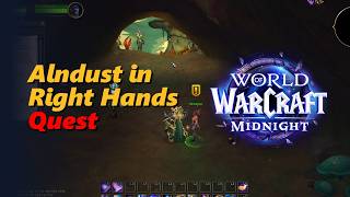 Alndust in Right Hands | World of Warcraft Quest