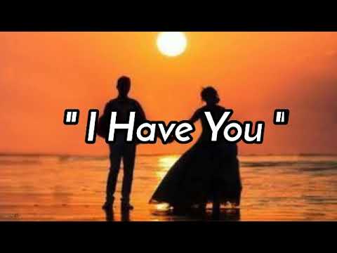 I HAVE YOU  lyrics By Carpenters