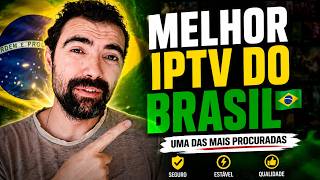 Melhor IPTV do Brasil? Veja por que hoje essa é considerada a Melhor Lista IPTV do Mercado!